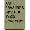 Jean Cavalier's opstand in de Cevennen door Louise van Wassenaer