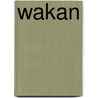 Wakan door Paul Pama