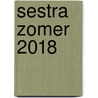 Sestra Zomer 2018 by Unknown