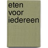 Eten voor iedereen door Vrouwke Klapwijk