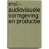 MVI - Audiovisuele vormgeving en productie