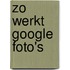 Zo werkt Google foto's