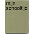 Mijn schooltijd