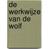 De werkwijze van de Wolf door Jordan Belfort