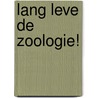 Lang leve de Zoologie! by Lander Deweer