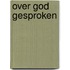 Over God gesproken
