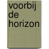 Voorbij de horizon door Gerda van Wageningen