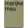 Marijke Meu by Dieuwke Winsemius