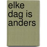 Elke dag is anders - no.3 by Marja Visscher