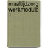 Maaltijdzorg werkmodule 1