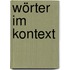 Wörter im Kontext