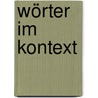 Wörter im Kontext by Francis Brands
