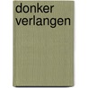 Donker verlangen door Alison Richardson
