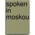 Spoken in Moskou