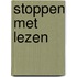 Stoppen Met Lezen