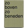 Zo boven zo beneden door Monique van der Klooster