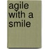 Agile with a smile