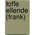 Toffe Ellende (Frank)