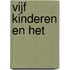 Vijf kinderen en het
