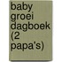 Baby Groei dagboek (2 Papa's)