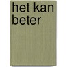 Het kan beter by M.R.H.M. van Sambeek
