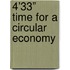 4’33” Time for a Circular Economy