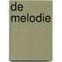 De melodie