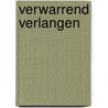 Verwarrend verlangen by Bella Frances