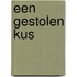 Een gestolen kus