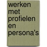 Werken met profielen en persona's door Natanja de Bruin