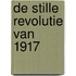 De stille revolutie van 1917
