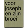 Voor Joseph en zijn broer door Christa Anbeek