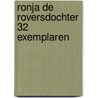 Ronja de roversdochter 32 exemplaren door Astrid Lindgren