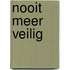 Nooit meer veilig