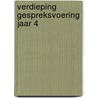 Verdieping gespreksvoering jaar 4 door Jolande Adema