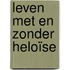 Leven met en zonder Heloïse
