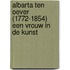 Albarta ten Oever (1772-1854) een vrouw in de kunst
