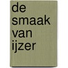 De smaak van ijzer door Elisabeth van Nimwegen