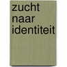 Zucht naar identiteit by Herman Pleij