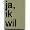 Ja, ik wil by Tasja Van Rymenant