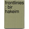Frontlinies : Bir Hakeim door Pécau