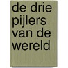 De drie pijlers van de wereld door BenoîT. Standaert