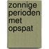 Zonnige perioden met opspat