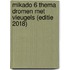 Mikado 6 Thema Dromen met vleugels (editie 2018)