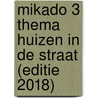 Mikado 3 Thema Huizen in de straat (editie 2018) by Unknown