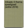 Mikado 4 Thema Speelgoed (editie 2018) by Unknown