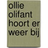 Ollie Olifant hoort er weer bij by Jan Van Raemdonck