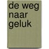 De weg naar geluk