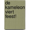 de Kameleon viert feest! door H. de Roos