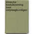 Klinische besluitvorming voor verpleegkundigen